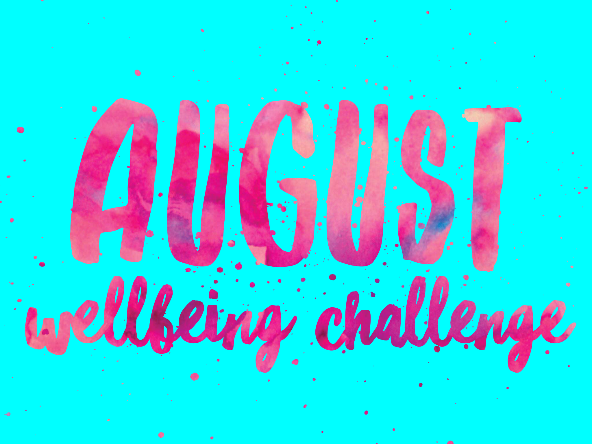 August Wellbeing challenge