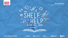 Supporting mental health in young people  - have you tried Shelf Help?
