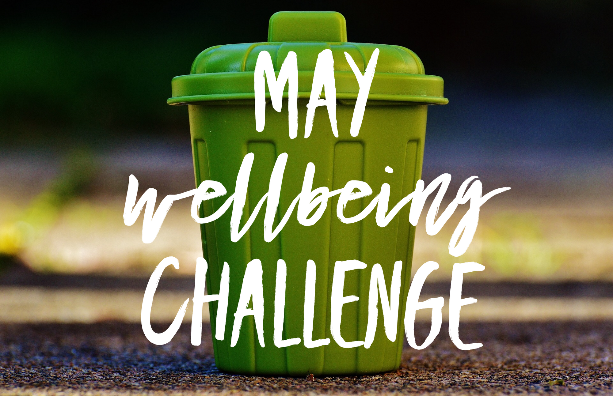 May Wellbeing Challenge