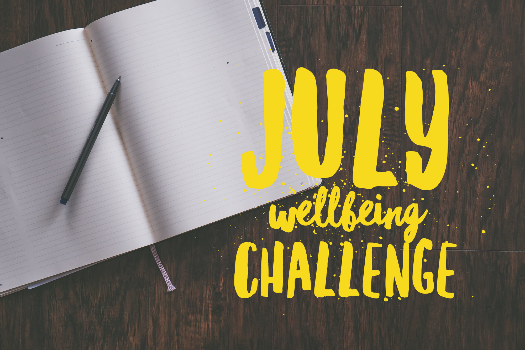 July Wellbeing Challenge 2018